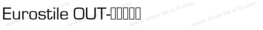 Eurostile OUT字体转换